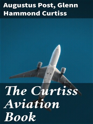 cover image of The Curtiss Aviation Book